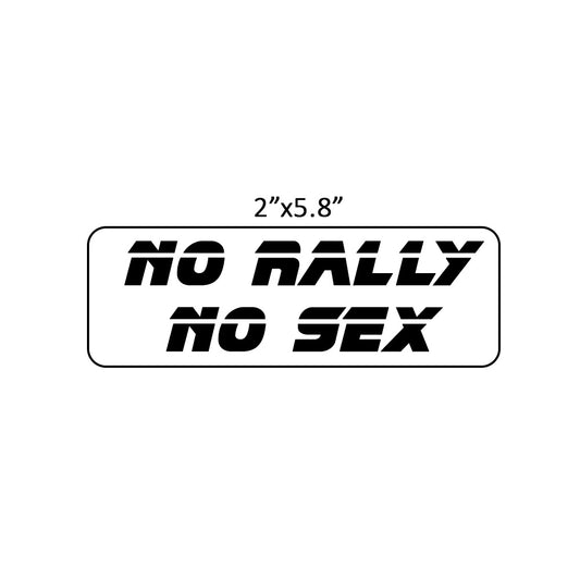 No Rally No $XX Decal